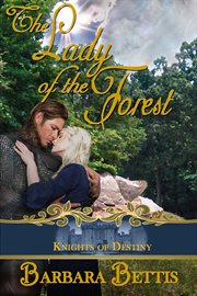 The lady of the forest. Knights of destiny cover image