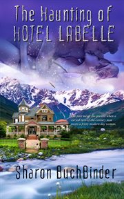 The haunting of Hotel LaBelle cover image