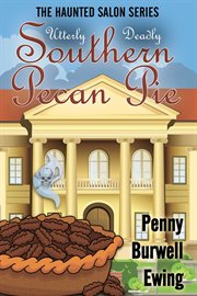 Utterly deadly southern pecan pie cover image