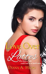Love over lattes cover image