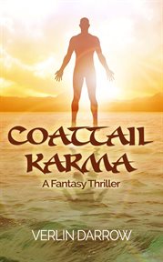 Coattail karma. A Fantasy Thriller cover image