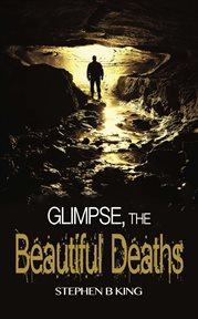 Glimpse, the beautiful deaths cover image