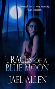 Traces of a blue moon cover image