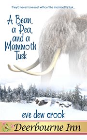 A bean, a pea, and a mammoth tusk cover image