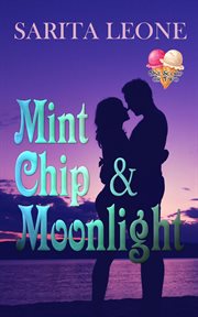 Mint chip and moonlight cover image