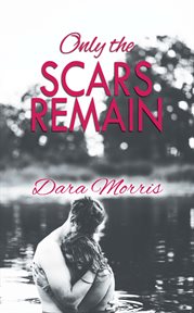 Only the scars remain cover image