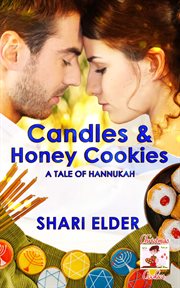 Candles and honey cookies. A Tale of Hanukkah cover image