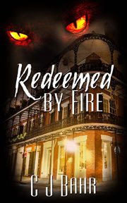 Redeemed by fire cover image