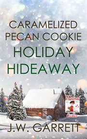 Caramelized pecan cookie holiday hideaway cover image