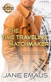 The time traveling matchmaker cover image