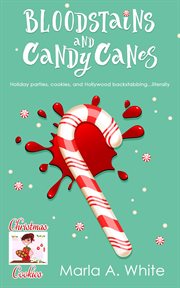 Bloodstains and candy canes : Christmas Cookies cover image