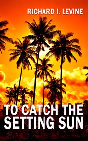 To catch the setting sun cover image