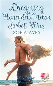 Dreaming of a honeydew melon sorbet fling cover image