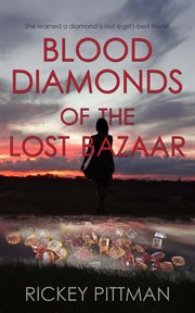 Blood diamonds of the lost bazaar cover image