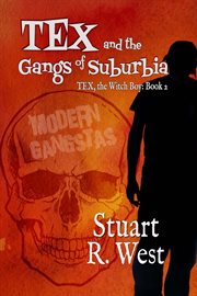 Tex and the gangs of suburbia cover image