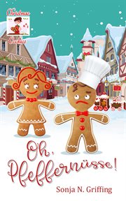 Oh, pfeffernusse! : Christmas Cookies cover image