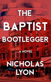 The baptist bootlegger cover image