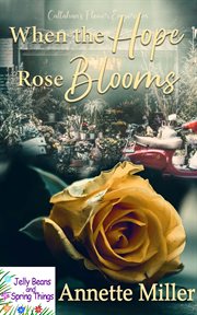 When the hope rose blooms cover image