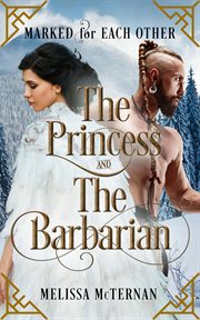 Marked for each other - the princess and the barbarian : The Princess and the Barbarian cover image