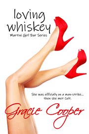 Loving whiskey : Martini Girl Bar cover image