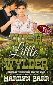 Hush little wylder : Wylder West cover image