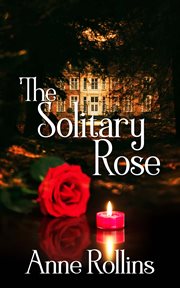 The Solitary Rose cover image