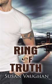 Ring of Truth : Devlin Security Force, Protecting Priceless Treasures cover image