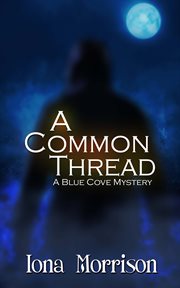 A common thread. Blue Cove mystery cover image