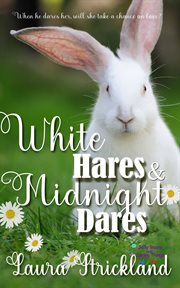 White Hares and Midnight Dares cover image