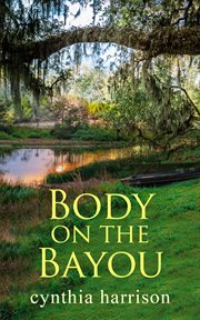 Body on the Bayou : Jane in St Pete Mystery cover image
