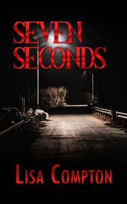 Seven Seconds : Olivia Osborne Crime cover image