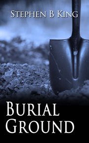 Burial Ground : Detective Sam Collins cover image