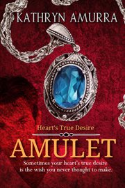 Amulet. Heart's true desire cover image