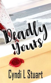 Deadly Yours : Samantha McMican Mystery cover image