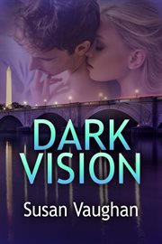 Dark Vision : Dark Files cover image