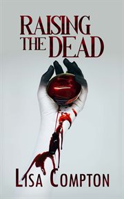 Raising the Dead : Olivia Osborne Crime cover image