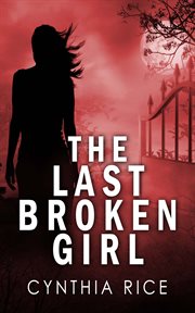 The Last Broken Girl cover image