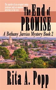 The End of Promise : Bethany Jarviss Mystery cover image