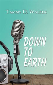 Down to Earth : Daw County Sisters Mysteries cover image