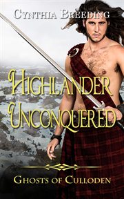 Highlander Unconquered : Ghosts of Culloden cover image