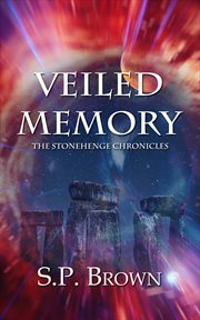 Veiled Memory : Stonehenge Chronicles cover image