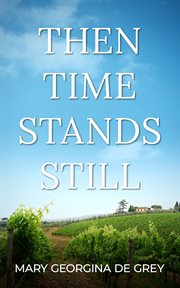 Then Time Stands Still cover image