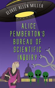 Alice Pemberton's Bureau of Scientific Inquiry cover image