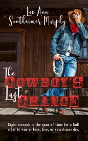The Cowboy's Last Chance cover image