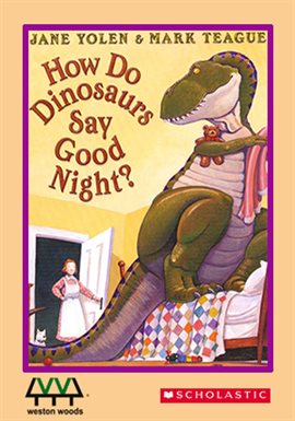 How Do Dinosaurs Say Good Night? by Jane Yolen