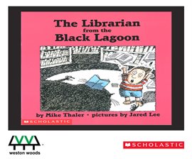 The Librarian From The Black Lagoon / Mike Thaler The Librarian From The Black Lagoon / Mike Thaler