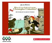 Where do you think you're going, Christopher Columbus? cover image