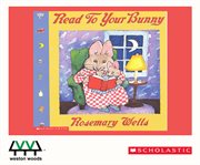 Gonna read to my bunny : from the animated movie, Reading to your bunny cover image