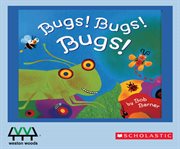 Bugs! Bugs! Bugs! cover image