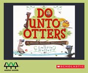 Do unto otters : a book about manners cover image